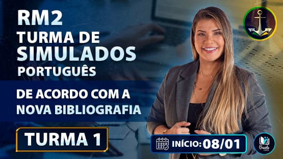 SIMULADOS AO VIVO - RM2 OFICIAIS - T1/2025 - Simulados com correção AO VIVO de Língua Portuguesa para a prova de RM2 Oficiais da MARINHA