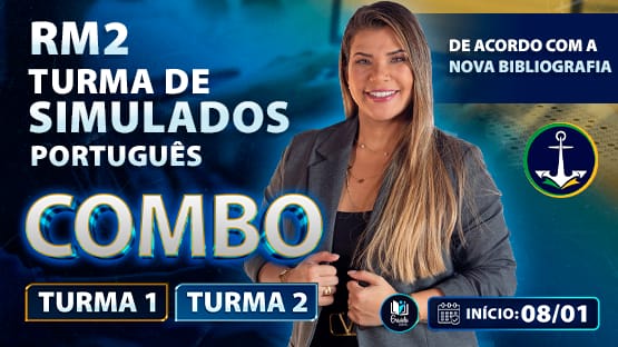 COMBO SIMULADOS AO VIVO - RM2 OFICIAIS - T1 E T2/2025 - Simulados com correção AO VIVO de Língua Portuguesa para a prova de RM2 Oficiais da MARINHA